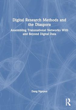 portada Digital Research Methods and the Diaspora: Assembling Transnational Networks With and Beyond Digital Data (en Inglés)