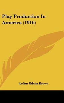 portada play production in america (1916) (en Inglés)