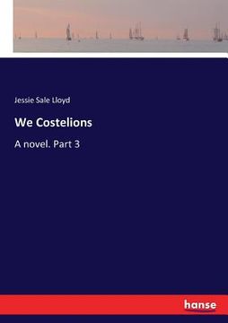 portada We Costelions: A novel. Part 3 (en Inglés)