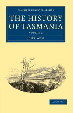 portada The History of Tasmania: Volume 2 (Cambridge Library Collection - History of Oceania) (en Inglés)