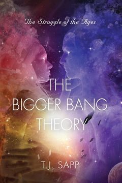 portada The Bigger Bang Theory: AKA Happy Time - The Struggle of the Ages (in English)