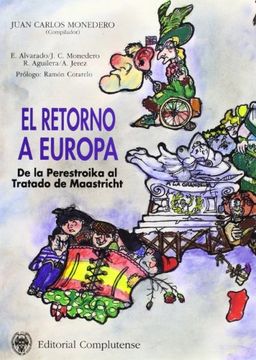 portada Retorno a Europa, El. De la Perestroika al tratado de Maastricht (sin colección)