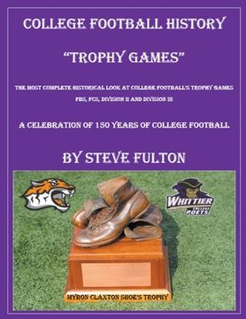 portada College Football History "Trophy Games"