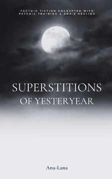 portada Superstitions of Yesteryear (en Inglés)