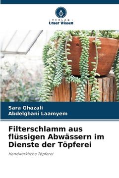 portada Filterschlamm aus flüssigen Abwässern im Dienste der Töpferei (en Alemán)