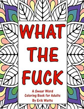 portada What the Fuck a Swear Word Coloring Book for Adults (in English)