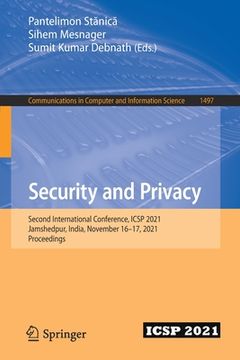 portada Security and Privacy: Second International Conference, Icsp 2021, Jamshedpur, India, November 16-17, 2021, Proceedings (en Inglés)