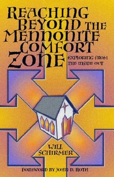 portada reaching beyond the mennonite comfort zone: exploring from the inside out (in English)