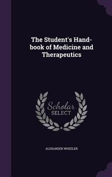 portada The Student's Hand-book of Medicine and Therapeutics (en Inglés)