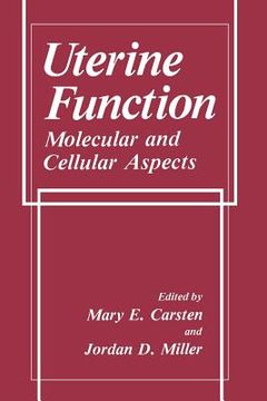 portada Uterine Function: Molecular and Cellular Aspects (en Inglés)