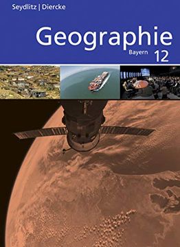 portada Seydlitz / Diercke Geographie - Ausgabe 2014 für die Sekundarstufe ii in Bayern: Schülerband 12 (en Alemán)