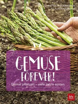 portada Gemüse Forever! Einmal Pflanzen - Viele Jahre Ernten (in German)