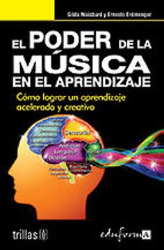 portada el poder de la música en el aprendizaje. cómo lograr un aprendizaje acelerado y creativo