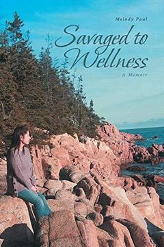 portada Savaged to Wellness: A Memoir (in English)