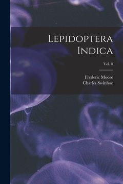 portada Lepidoptera Indica; vol. 8 (en Inglés)