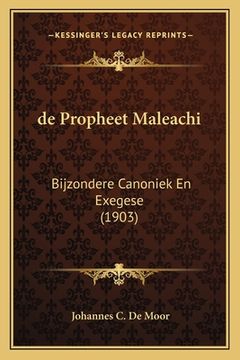 portada de Propheet Maleachi: Bijzondere Canoniek En Exegese (1903)