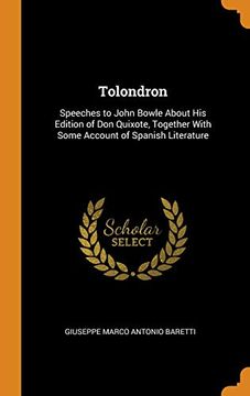portada Tolondron: Speeches to John Bowle About his Edition of don Quixote, Together With Some Account of Spanish Literature (en Inglés)