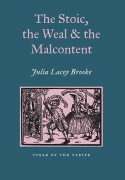 portada The Stoic, the Weal and the Malcontent (en Inglés)