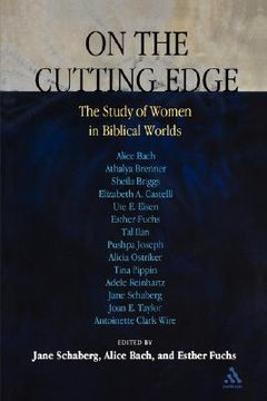 portada on the cutting edge: the study of women in biblical worlds: essays in honor of elisabeth schussler fiorenza (en Inglés)
