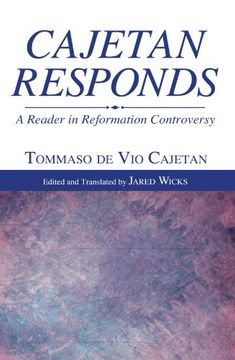 portada Cajetan Responds: A Reader in Reformation Controversy (en Inglés)