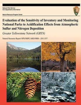 portada Evaluation of the Sensitivity of Inventory and Monitoring National Parks to Acidification Effects from Atmospheric Sulfur and Nitrogen Deposition: Gre (en Inglés)