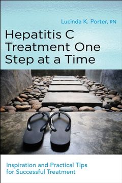 portada Hepatitis c Treatment one Step at a Time: Inspiration and Practical Tips for Successful Treatment (en Inglés)