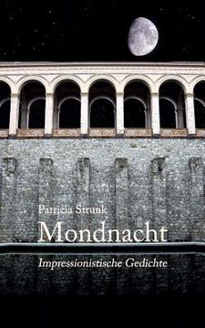 portada Mondnacht: Impressionistische Gedichte (en Alemán)