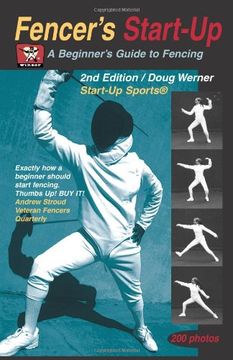 portada Fencer's Start-Up: A Beginner's Guide to Fencing (en Inglés)