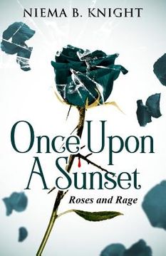 portada Once Upon a Sunset: Roses and Rage (en Inglés)