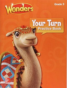 portada Wonders, Your Turn Practice Book, Grade 3 (Elementary Core Reading) (in English)