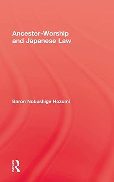 portada Ancestor Worship & Japanese law (Kegan Paul Japan Library) (en Inglés)
