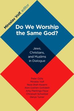 portada Do we Worship the Same God? Jews, Christians, and Muslims in Dialogue (en Inglés)
