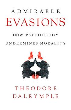 portada Admirable Evasions: How Psychology Undermines Morality (en Inglés)