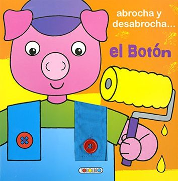 portada Abrocha y Desabrocha el Boton (lo Hago Solito) (in Spanish)
