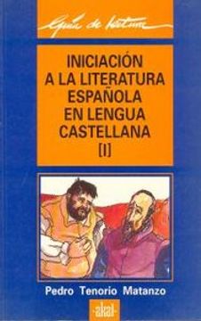 portada Iniciación a la literatura española en lengua castellana (Guías de lectura)