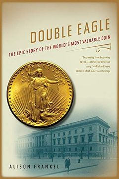 portada Double Eagle: The Epic Story of the World's Most Valuable Coin (in English)