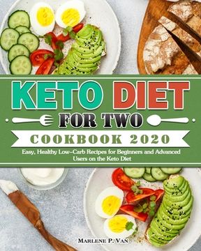 portada Keto Diet For Two Cookbook 2020: Easy, Healthy Low-Carb Recipes for Beginners and Advanced Users on the Keto Diet (en Inglés)