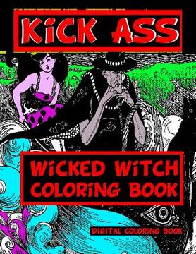 portada Kick Ass Wicked Witch Coloring Book (en Inglés)