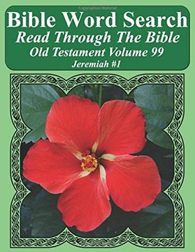 portada Bible Word Search Read Through the Bible old Testament Volume 99: Jeremiah #1 Extra Large Print (Bible Word Search Puzzles Jumbo Print Flower Lover's Edition old Testament) (in English)
