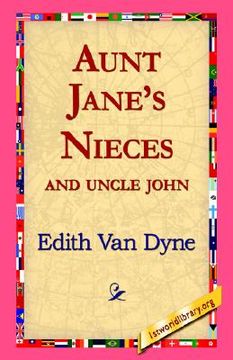 portada aunt jane's nieces and uncle john (en Inglés)