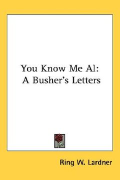 portada you know me al: a busher's letters (en Inglés)
