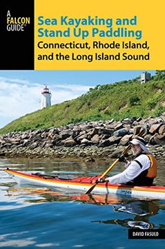 portada Sea Kayaking and Stand Up Paddling Connecticut, Rhode Island, and the Long Island Sound (in English)