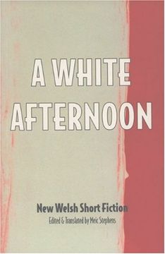 portada A White Afternoon: Parthian Anthology of Welsh Short Stories