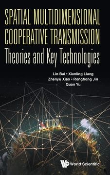 portada Spatial Multidimensional Cooperative Transmission Theories and Key Technologies (en Inglés)