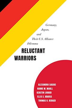 portada Reluctant Warriors: Germany, Japan, and Their U. S. Alliance Dilemma (en Inglés)