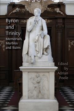 portada Byron and Trinity: Memorials, Marbles and Ruins (in English)
