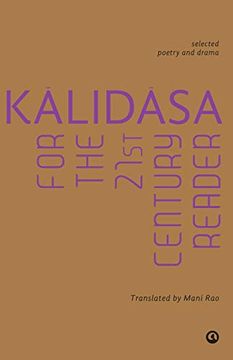 portada Kalidasa for the 21St Century Reader: Selected Poetry and Drama (en Inglés)