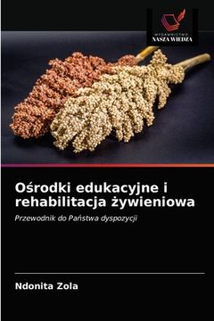 portada Ośrodki edukacyjne i rehabilitacja żywieniowa (in Polaco)