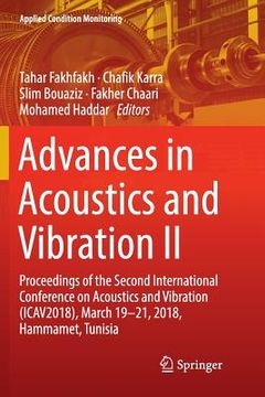 portada Advances in Acoustics and Vibration II: Proceedings of the Second International Conference on Acoustics and Vibration (Icav2018), March 19-21, 2018, H (en Inglés)