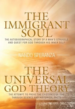 portada The Immigrant Soul - The Universal God Theory (in English)